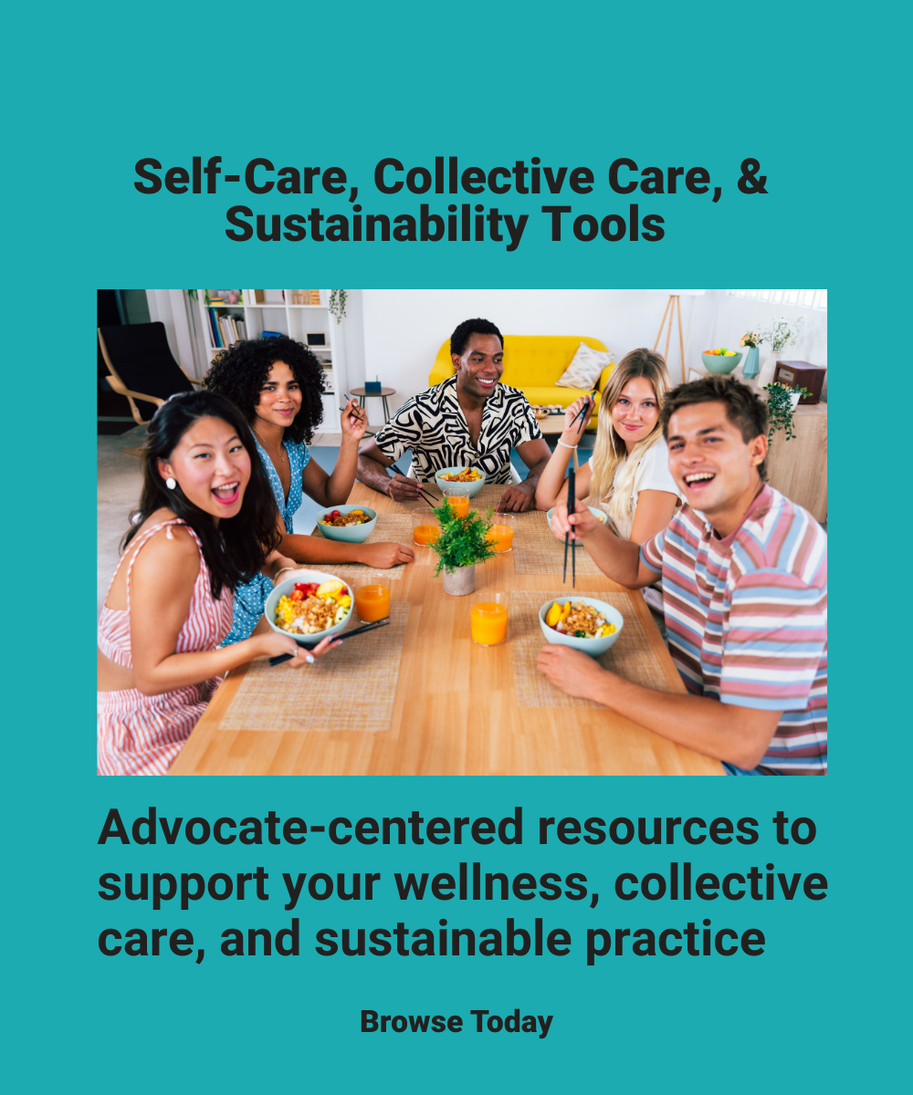 Self-Care, Collective Care, & Sustainability